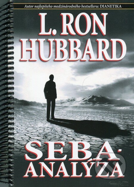 Kniha: Seba - analýza (špirálová väzba) (L. Ron Hubbard). New era, 2009 Kniha: Seba - analýza (špirálová väzba) (L. Ron Hubbard). New era, 2009