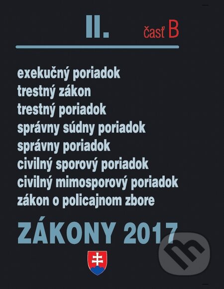 Kniha: Zákony 2017 II/B (Poradca s.r.o.). Poradca s.r.o., 2017 Kniha: Zákony 2017 II/B (Poradca s.r.o.). Poradca s.r.o., 2017
