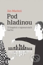 Kniha: Pod hladinou (Ján Markoš). Eliška Richtrová, 2016 Kniha: Pod hladinou (Ján Markoš). Eliška Richtrová, 2016