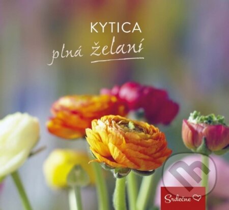 Kniha: Kytica plná želaní (Ikar). Ikar, 2017 Kniha: Kytica plná želaní (Ikar). Ikar, 2017
