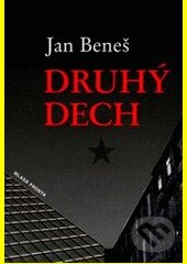 Kniha: Druhý dech (Jan Beneš). Mladá fronta, 2006 Kniha: Druhý dech (Jan Beneš). Mladá fronta, 2006