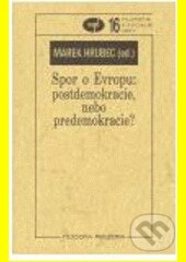 Kniha: Spor o Evropu (Filosofia). Filosofia, 2005 Kniha: Spor o Evropu (Filosofia). Filosofia, 2005