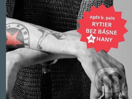Kniha: Rytier bez básne a Hany (Agda Bavi Pain). Ars Poetica, 2010 Kniha: Rytier bez básne a Hany (Agda Bavi Pain). Ars Poetica, 2010