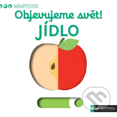 Kniha: Jídlo (Svojtka&Co.). Svojtka&Co., 2017 Kniha: Jídlo (Svojtka&Co.). Svojtka&Co., 2017