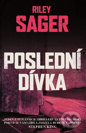 Kniha: Poslední dívka (Riley Sager), 2017 Kniha: Poslední dívka (Riley Sager), 2017