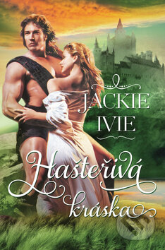 Kniha: Hašteřivá kráska (Jackie Ivie). OLDAG, 2017 Kniha: Hašteřivá kráska (Jackie Ivie). OLDAG, 2017