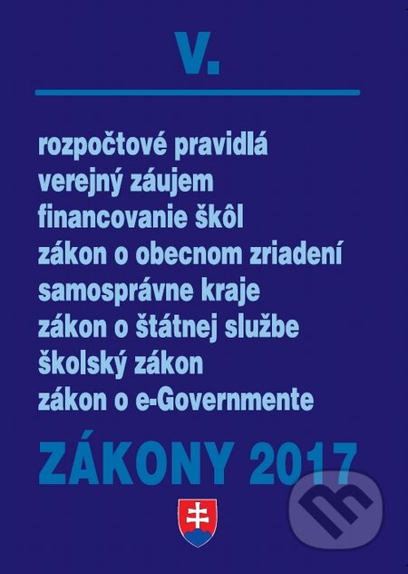 Kniha: Zákony 2017/V (Poradca s.r.o.). Poradca s.r.o., 2017 Kniha: Zákony 2017/V (Poradca s.r.o.). Poradca s.r.o., 2017