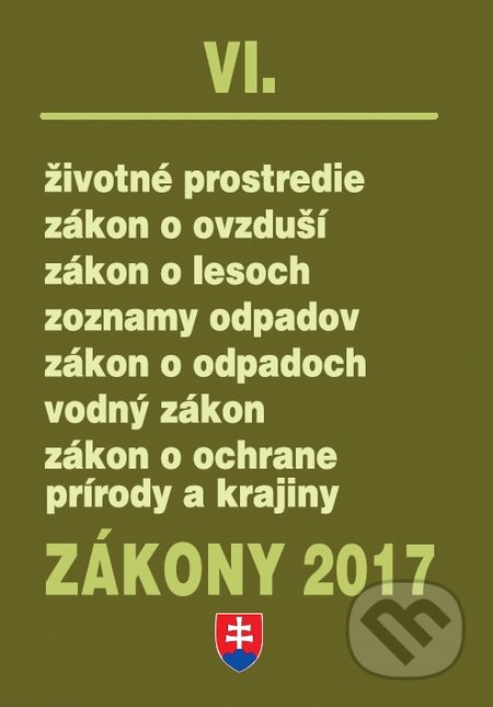 Kniha: Zákony 2017/VI (Poradca s.r.o.). Poradca s.r.o., 2017 Kniha: Zákony 2017/VI (Poradca s.r.o.). Poradca s.r.o., 2017