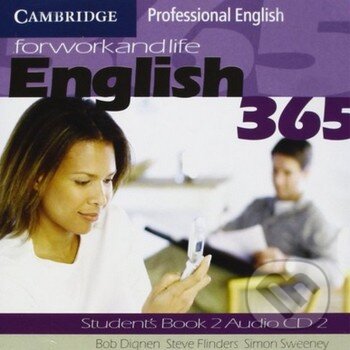 Audiokniha: English 365 - CD (Level 2) (Bob Dignen, Steve Flinders a Simon Sweeney). Cambridge University Press, 2004 Audiokniha: English 365 - CD (Level 2) (Bob Dignen, Steve Flinders a Simon Sweeney). Cambridge University Press, 2004