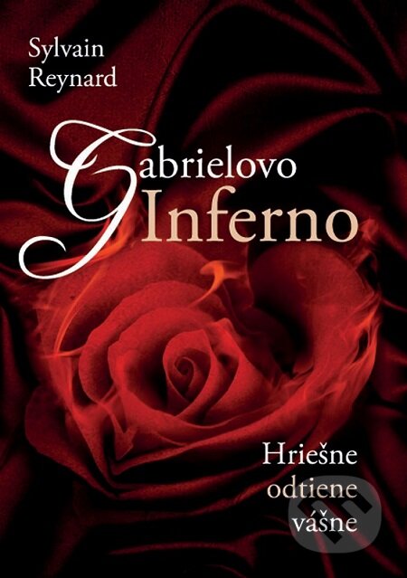 E-kniha: Gabrielovo Inferno (Sylvain Reynard). XYZ, 2016 E-kniha: Gabrielovo Inferno (Sylvain Reynard). XYZ, 2016
