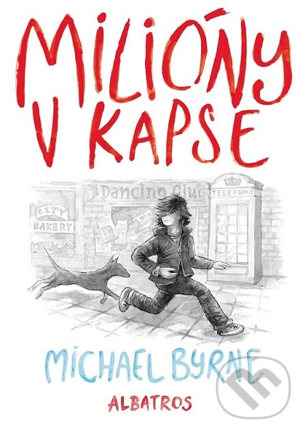 E-kniha: Milióny v kapse (Michael Byrne). Albatros SK, 2016 E-kniha: Milióny v kapse (Michael Byrne). Albatros SK, 2016