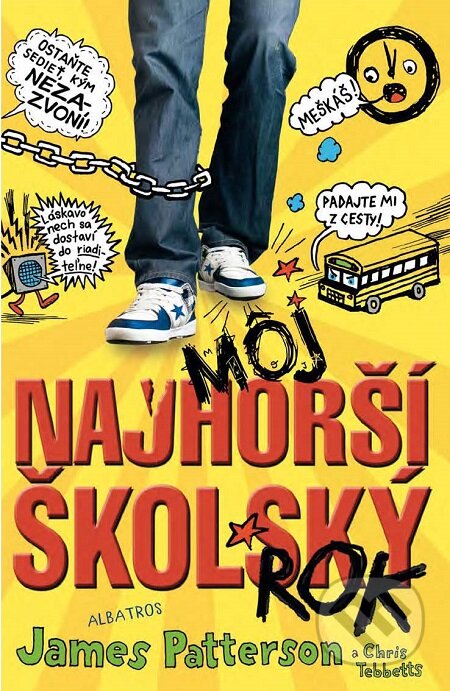E-kniha: Môj najhorší školský rok 1 (Chris Tebbetts a James Patterson). Albatros SK, 2015 E-kniha: Môj najhorší školský rok 1 (Chris Tebbetts a James Patterson). Albatros SK, 2015