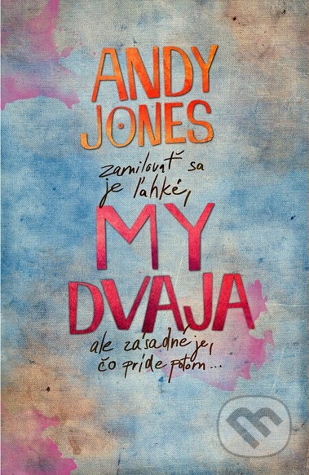 E-kniha: My dvaja (Andy Jones). Plus, 2015 E-kniha: My dvaja (Andy Jones). Plus, 2015