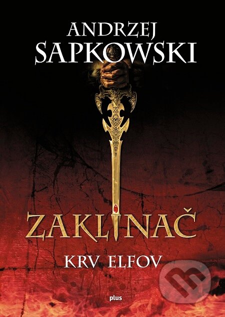 E-kniha: Zaklínač III.: Krv elfov (Andrzej Sapkowski). Plus, 2016 E-kniha: Zaklínač III.: Krv elfov (Andrzej Sapkowski). Plus, 2016