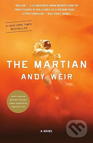 Kniha: The Martian (Andy Weir). Random House, 2015 Kniha: The Martian (Andy Weir). Random House, 2015
