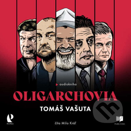 Audiokniha: Oligarchovia (Tomáš Vašuta). Publixing a Petit Press, 2024 Audiokniha: Oligarchovia (Tomáš Vašuta). Publixing a Petit Press, 2024