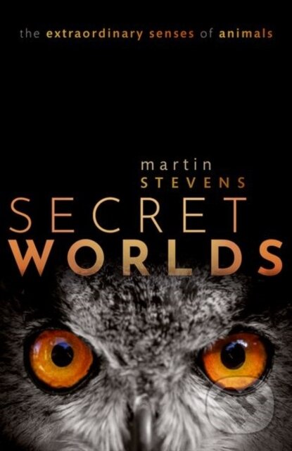 Kniha: Secret Worlds (Martin Stevens). Oxford University Press, 2023 Kniha: Secret Worlds (Martin Stevens). Oxford University Press, 2023