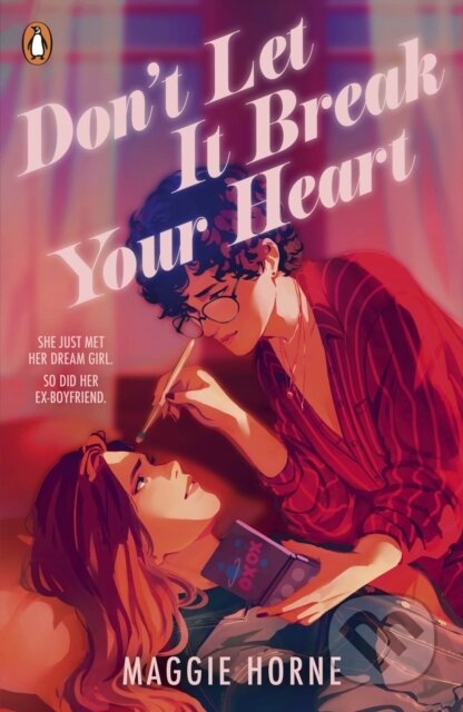 Kniha: Don't Let It Break Your Heart (Maggie Horne). Penguin Books, 2024 Kniha: Don't Let It Break Your Heart (Maggie Horne). Penguin Books, 2024