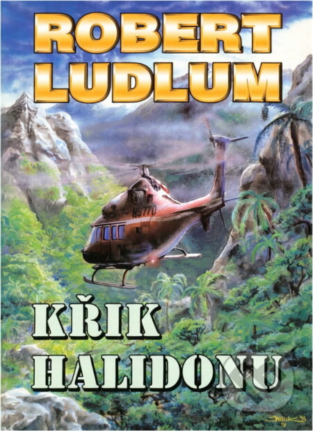 Kniha: Křik Halidonu (Robert Ludlum). Domino, 2004 Kniha: Křik Halidonu (Robert Ludlum). Domino, 2004