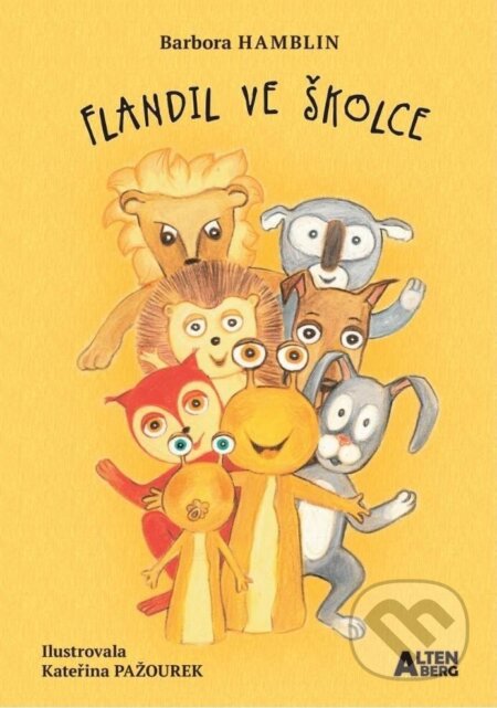 Kniha: Flandil ve školce (Barbora Hamblin). Altenberg, 2024 Kniha: Flandil ve školce (Barbora Hamblin). Altenberg, 2024