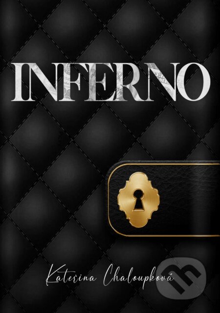 E-kniha: Inferno (Kateřina Chaloupková). Solis, 2024 E-kniha: Inferno (Kateřina Chaloupková). Solis, 2024