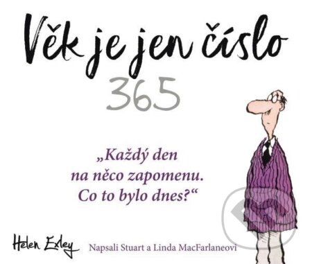 Kniha: Věk je jen číslo (Helen Exley). Slovart CZ, 2024 Kniha: Věk je jen číslo (Helen Exley). Slovart CZ, 2024