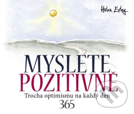 Kniha: Myslete pozitivně (Helen Exley). Slovart CZ, 2024 Kniha: Myslete pozitivně (Helen Exley). Slovart CZ, 2024