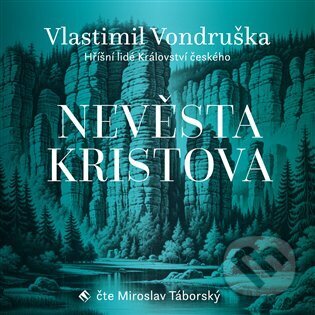 Audiokniha: Nevěsta Kristova (Vlastimil Vondruška). Tympanum, 2024 Audiokniha: Nevěsta Kristova (Vlastimil Vondruška). Tympanum, 2024