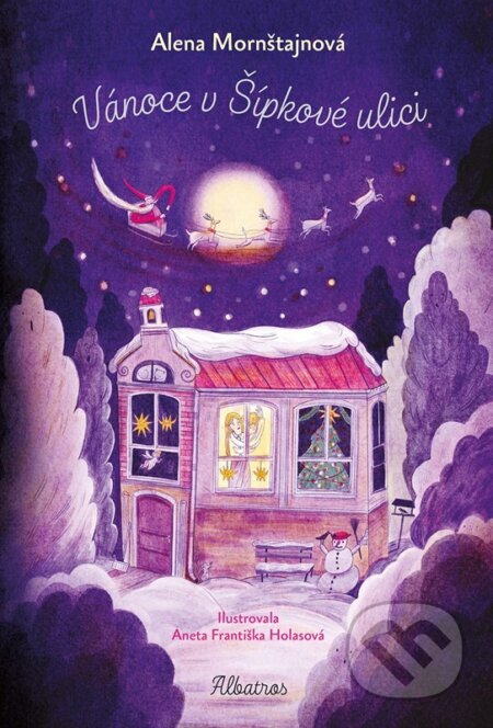 Kniha: Vánoce v Šípkové ulici (Alena Mornštajnová). Albatros CZ, 2024 Kniha: Vánoce v Šípkové ulici (Alena Mornštajnová). Albatros CZ, 2024