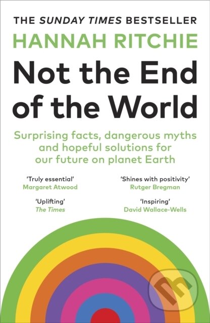 Kniha: Not the End of the World (Hannah Ritchie). Vintage, 2024 Kniha: Not the End of the World (Hannah Ritchie). Vintage, 2024