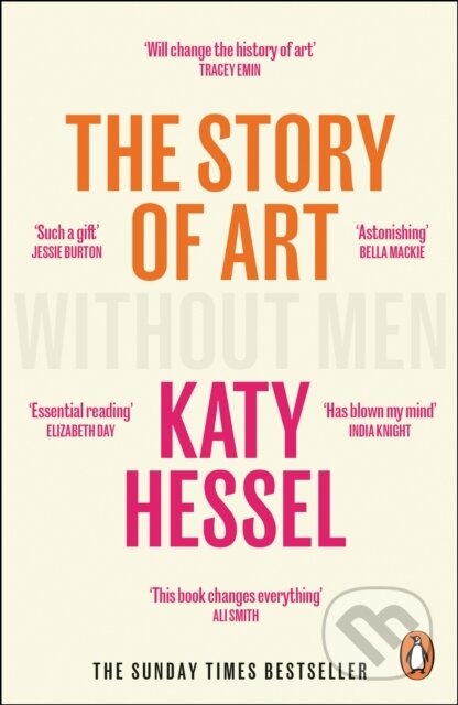 Kniha: The Story of Art without Men (Katy Hessel). Penguin Books, 2024 Kniha: The Story of Art without Men (Katy Hessel). Penguin Books, 2024