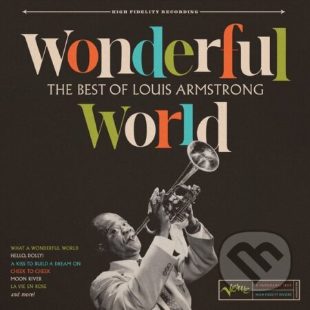 Hudobné CD: Louis Armstrong: Wonderful World: The Best Of Louis Armstrong (Hudobné albumy). Hudobné albumy, 2024 Hudobné CD: Louis Armstrong: Wonderful World: The Best Of Louis Armstrong (Hudobné albumy). Hudobné albumy, 2024