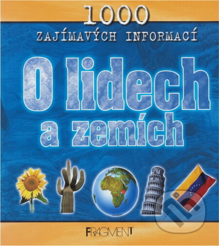 Kniha: O lidech a zemích (John Farndon). Fragment, 2002 Kniha: O lidech a zemích (John Farndon). Fragment, 2002