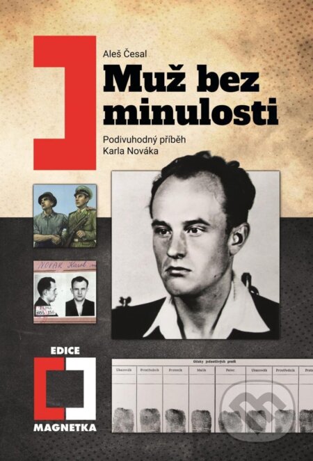Kniha: Muž bez minulosti (Aleš Česal). Epocha, 2024 Kniha: Muž bez minulosti (Aleš Česal). Epocha, 2024