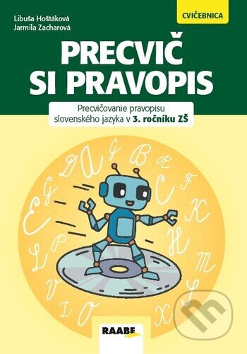 Kniha: Precvič si pravopis (Raabe). Raabe, 2024 Kniha: Precvič si pravopis (Raabe). Raabe, 2024
