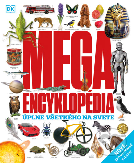 Kniha: Megaencyklopédia úplne všetkého na svete (Autorský kolektiv). Slovart, 2024 Kniha: Megaencyklopédia úplne všetkého na svete (Autorský kolektiv). Slovart, 2024