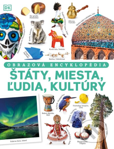 Kniha: Štáty, miesta, ľudia, kultúry (Andrea Mills). Slovart, 2024 Kniha: Štáty, miesta, ľudia, kultúry (Andrea Mills). Slovart, 2024