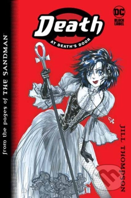 Kniha: Death: At Death's Door (Jill Thompson). DC Comics, 2024 Kniha: Death: At Death's Door (Jill Thompson). DC Comics, 2024