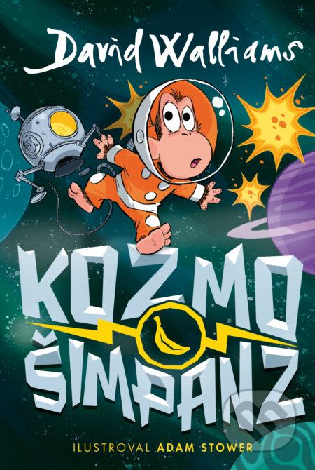 Kniha: Kozmošimpanz (David Walliams). Slovart, 2024 Kniha: Kozmošimpanz (David Walliams). Slovart, 2024