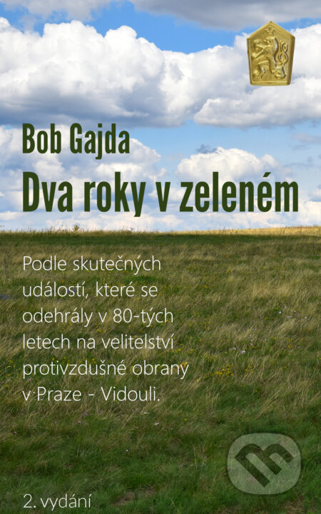 E-kniha: Dva roky v zeleném (Bob Gajda). TZ-one, 2024 E-kniha: Dva roky v zeleném (Bob Gajda). TZ-one, 2024
