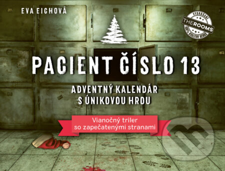 Kniha: Pacient číslo 13: Adventný kalendár s únikovou hrou (Eva Eich). Zelený kocúr, 2024 Kniha: Pacient číslo 13: Adventný kalendár s únikovou hrou (Eva Eich). Zelený kocúr, 2024