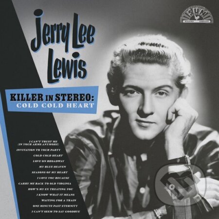 Hudobné CD: Jerry Lee Lewis: Killer In Stereo: Cold, Cold Heart LP (Hudobné albumy). Hudobné albumy, 2024 Hudobné CD: Jerry Lee Lewis: Killer In Stereo: Cold, Cold Heart LP (Hudobné albumy). Hudobné albumy, 2024