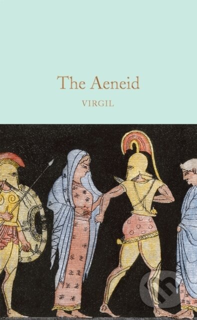 Kniha: The Aeneid (Virgil). MacMillan, 2020 Kniha: The Aeneid (Virgil). MacMillan, 2020