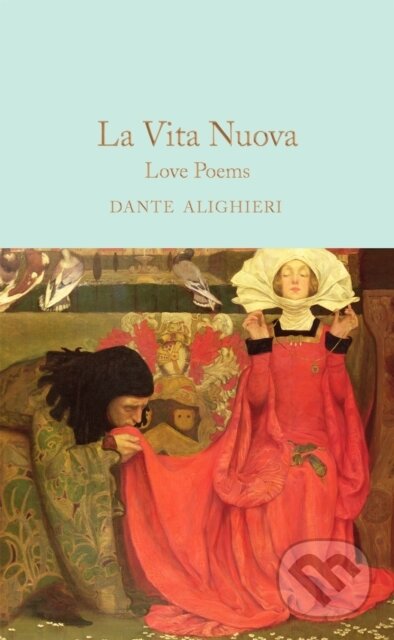 Kniha: La Vita Nuova (Dante Alighieri). MacMillan, 2021 Kniha: La Vita Nuova (Dante Alighieri). MacMillan, 2021