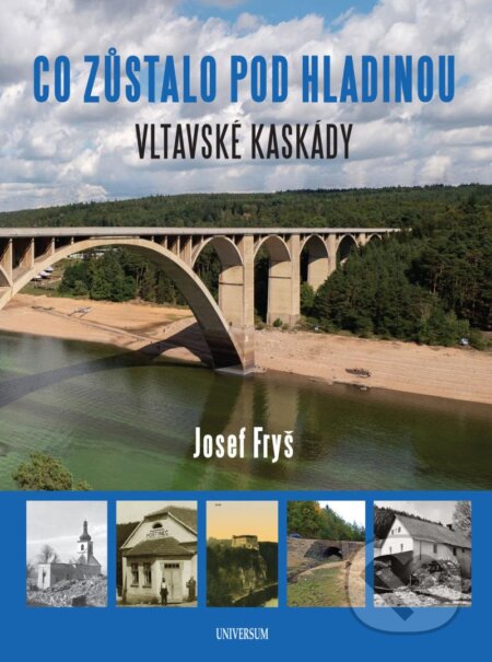 Kniha: Co zůstalo pod hladinou (Josef Fryš). Universum, 2024 Kniha: Co zůstalo pod hladinou (Josef Fryš). Universum, 2024