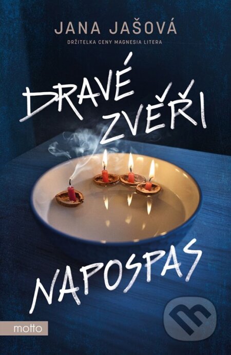 Kniha: Dravé zvěři napospas (Jana Jašová). Motto, 2024 Kniha: Dravé zvěři napospas (Jana Jašová). Motto, 2024