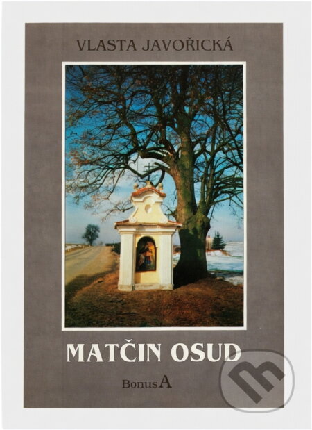 Kniha: Matčin osud (Vlasta Javořická). , 1997 Kniha: Matčin osud (Vlasta Javořická). , 1997