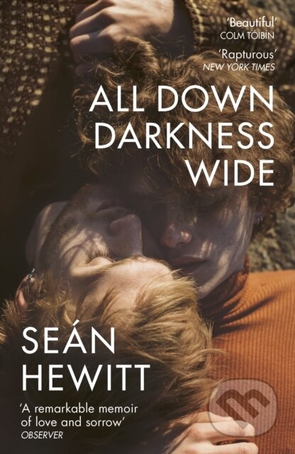 Kniha: All Down Darkness Wide (Seán Hewitt). Vintage, 2023 Kniha: All Down Darkness Wide (Seán Hewitt). Vintage, 2023