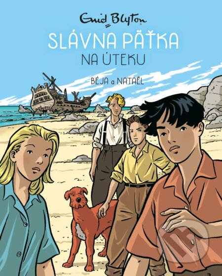 Kniha: Slávna päťka na úteku (Enid Blyton). Slovart, 2024 Kniha: Slávna päťka na úteku (Enid Blyton). Slovart, 2024