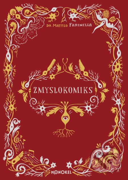 Kniha: Zmyslokomiks (Matteo Farinella). Monokel, 2024 Kniha: Zmyslokomiks (Matteo Farinella). Monokel, 2024